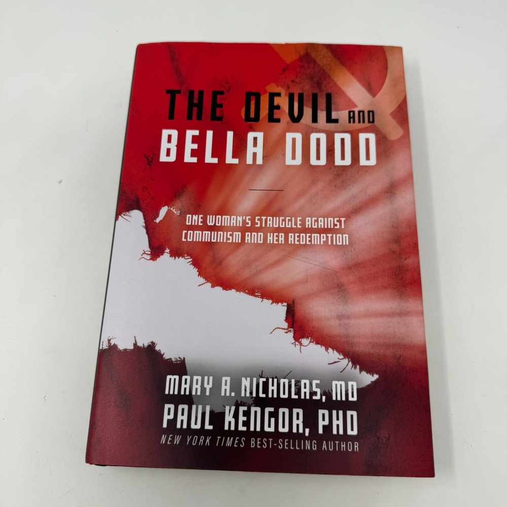 The Devil and Bella Dodd: One Woman's Struggle Against Communism and Her Red...